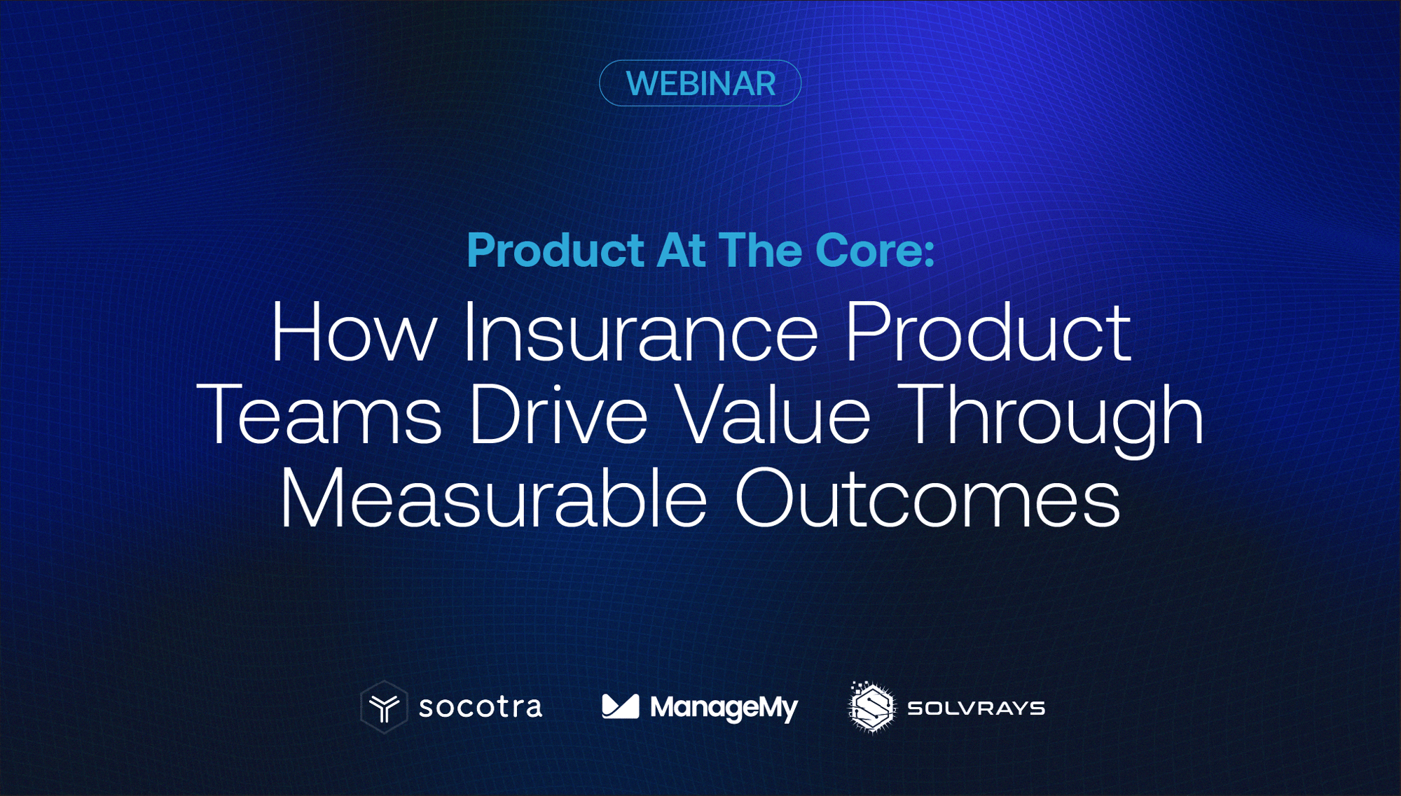 Product at the Core Webinar